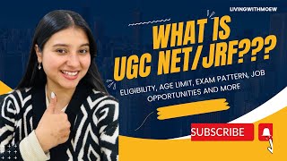 What is UGC NET/JRF? | Eligibility, Age limit, Syllabus, and many more | Complete Details