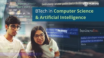 BTech in Computer Science & Artificial Intelligence | Plaksha University
