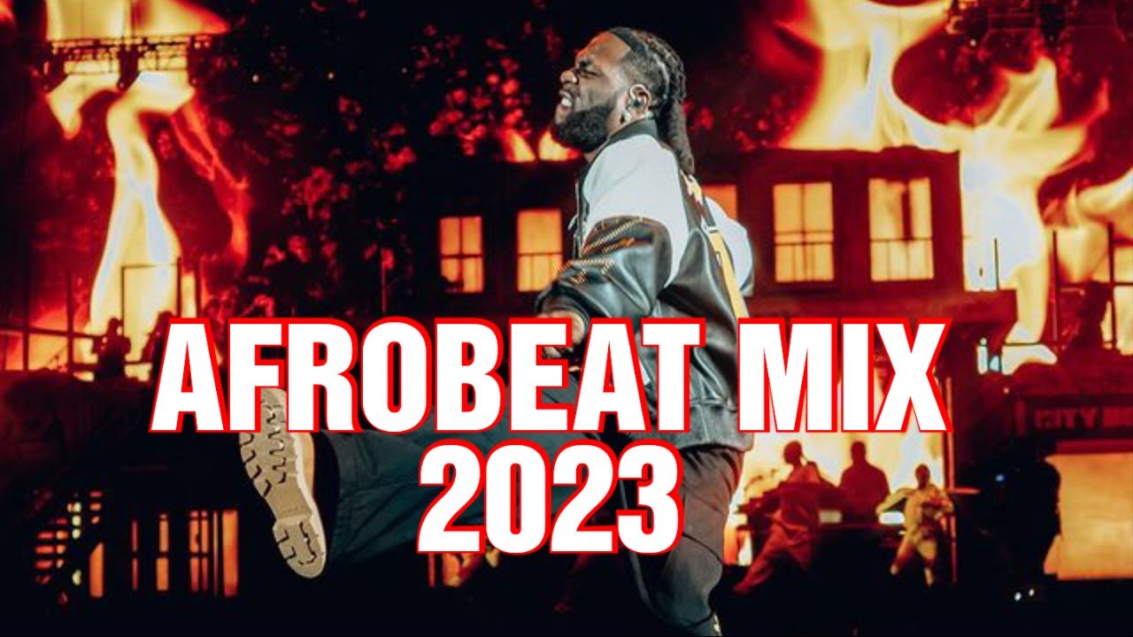 TOP AFROBEAT MIX 2023 NAIJA MIX DJ PEREZ YouTube