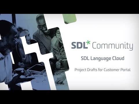 SDL Language Cloud - Project Drafts for Customer Portal