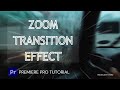 Zoom Transition Effect in Premiere Pro  | Easy Video Tutorial