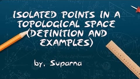 Isolated points in a topological space (definition and examples)