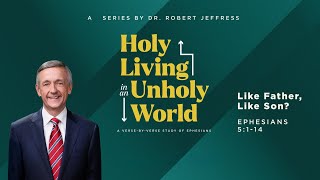 &quot;Like Father, Like Son?&quot; Dr. Robert Jeffress | April 21, 2024