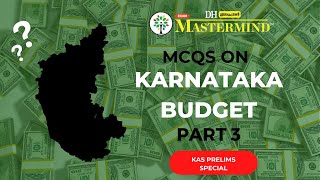 MCQs ON KARNATAKA BUDGET 2024-25 | Part 3 | #Karnatakabudget #kas2024 #kas
