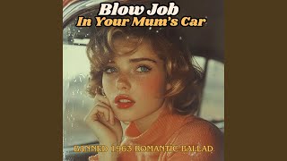 Download Lagu Blowjob In Your Mum's Car (Banned 1963 Romantic Ballad) Download Lagu Blowjob In Your Mum's Car (Banned 1963 Romantic Ballad)