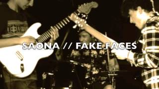 Video thumbnail of "Saona // Fake Faces"