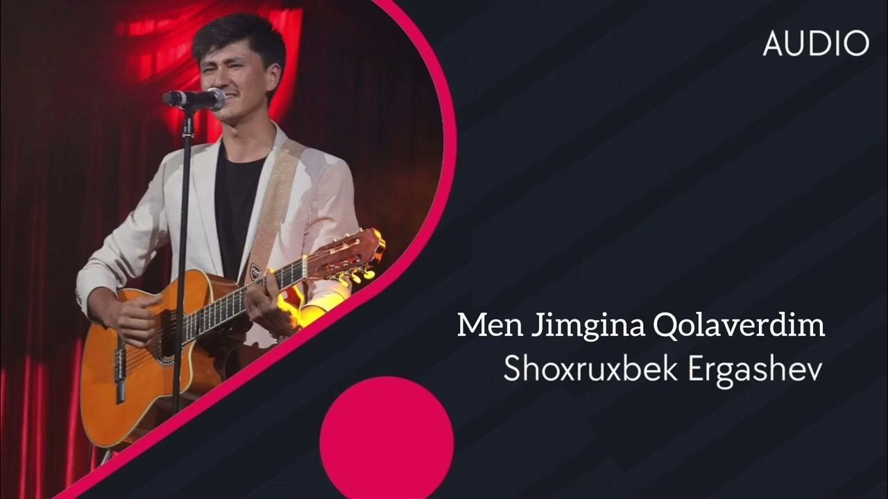 SHOHRUX ERGASHEV MEN JIMGINA QOLAVERDIM YouTube