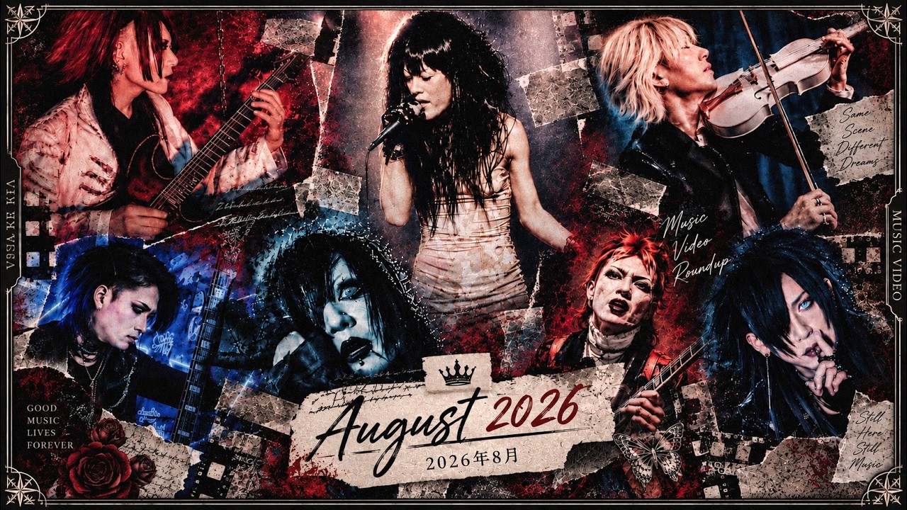 V系] Visual Kei Music Videos ~ AUGUST 2026 🔥🎵 ヴィジュアル系のMV