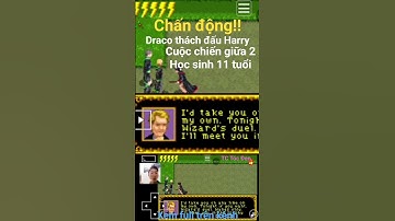 Chấn động! Cuộc chiến giữa 2 học sinh 11 tuổi, Draco thách đấu tôi #HarryPotter #DracoMalfoy #Game