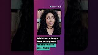 SYLVIA SAARTJE SEMPAT ALAMI PERANG BATIN PERIHAL PEMILIHAN GENRE MUSIK
