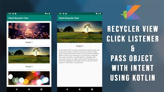Android Create Recycler View Click Listener and Pass Object with Intent with Kotlin | Android Studio