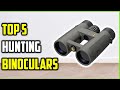 Top 5 Best Hunting Binoculars of 2026 | Binoculars Every Hunter Needs!