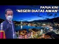 Papua Kini Diatas Awan, Oleh Pak Jokowi Dibikin Tak Seperti Yang Dulu Lagi