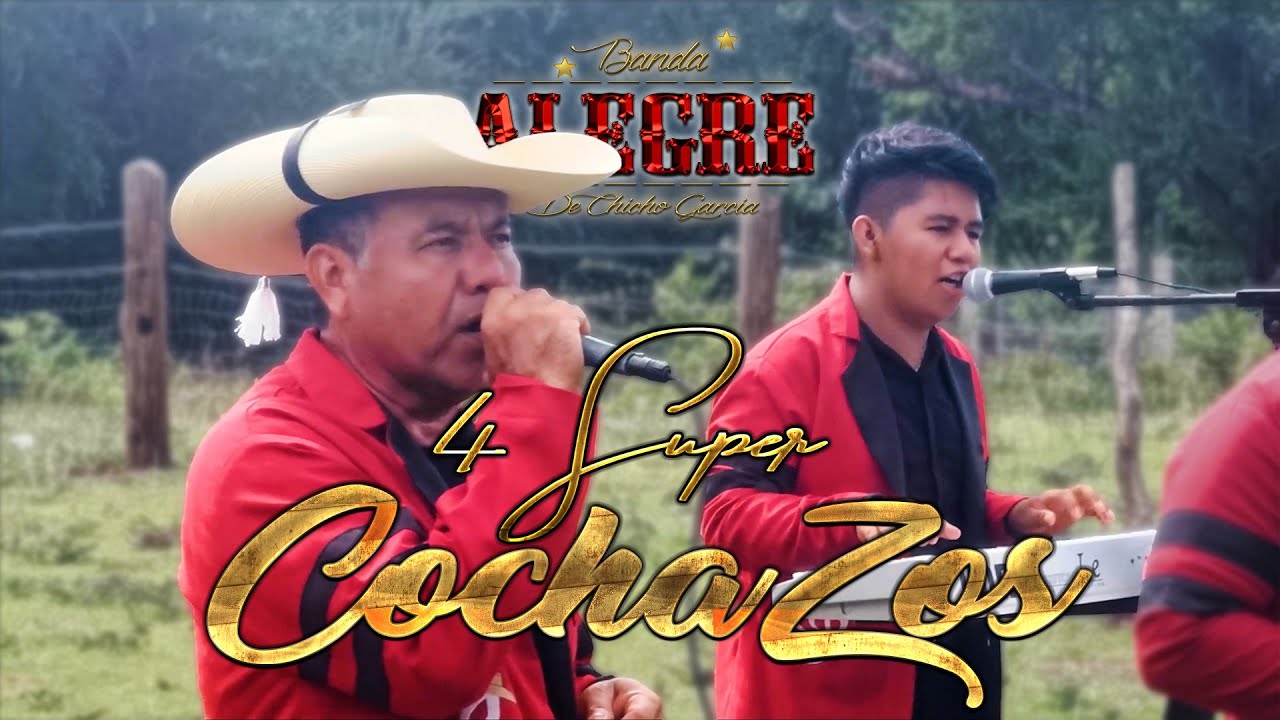 4 SUPER COCHAZOS DE BANDA ALEGRE DE CHICHO GARCIA
