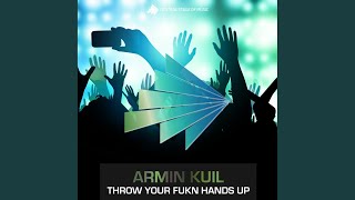 Throw Your Fukn Hands Up (Club Edit)