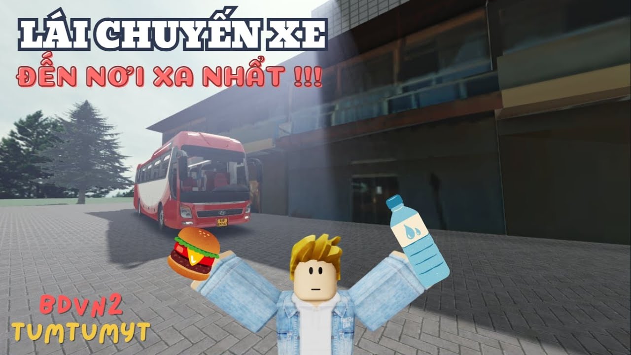 TUMTUM LÁI CHUYẾN XE BẤT ỔN ĐẾN NƠI XA NHẤT CỦA BDVN2 ROBLOX !!!