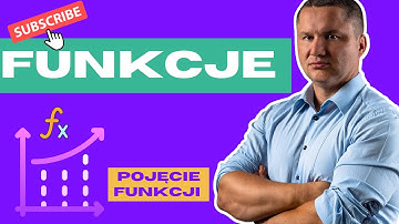 Pojęcie funkcji cz. 1