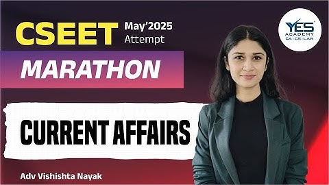 FREE CSEET Current Affairs E Bulletin Lecture 3 | May 25 Attempt | Adv Vishishta Nayak