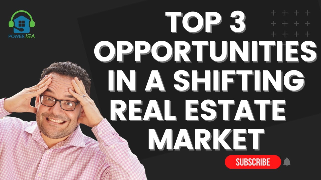 Top 3 Opportunities in a Shifting Real Estate Market YouTube