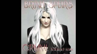 Britney Spears - Criminal (Xelakad Radio Remix)