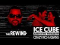 Ice Cube- Arrest The President! + Crazy Rich Asians and More...