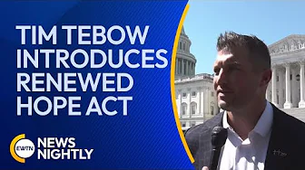 Tim Tebow Introduces the Renewed Hope Act of 2024 to Help Rescue Children | EWTN News Nightly thumbnail