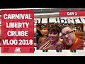 Carnival Liberty Vlog 2018 - Day 1 - Embarkation