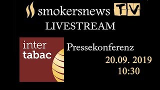 Pressekonferenz Intertabac 2019 - Livestream von smokersnews.tv