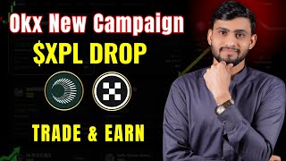 "OKX $XPL Trade & Earn Campaign | Step by Step Guide | OKX Plasma Trading Competition