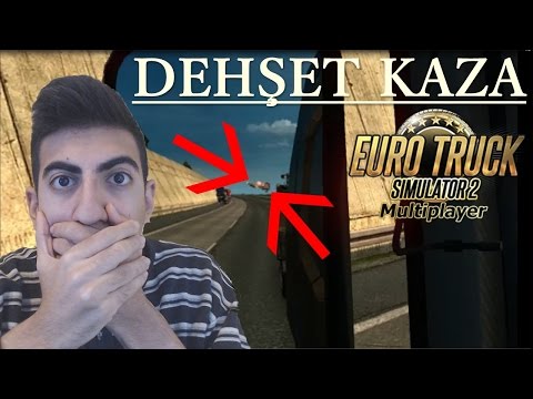 Euro Truck Simulator 2 Türkçe Multiplayer | Otobanda Dehşet Kaza 2