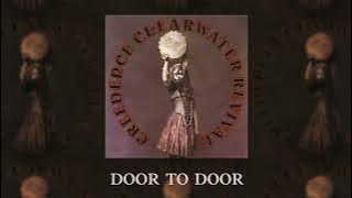 Creedence Clearwater Revival - Door To Door (Official Audio)