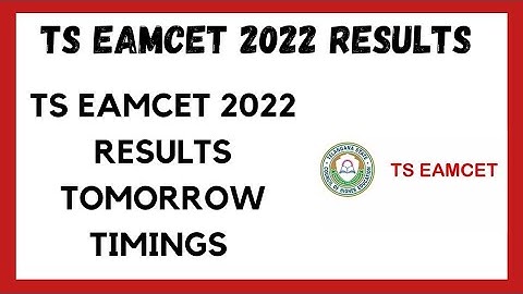 TS EAMCET 2022 ll TS EAMCET 2022 RESULTS RELEASE TOMORROW TIMINGS ll