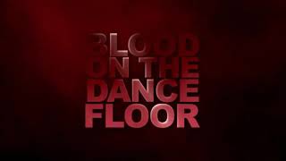 Michael Jackson - Blood On The Dance Floor (Legendado)