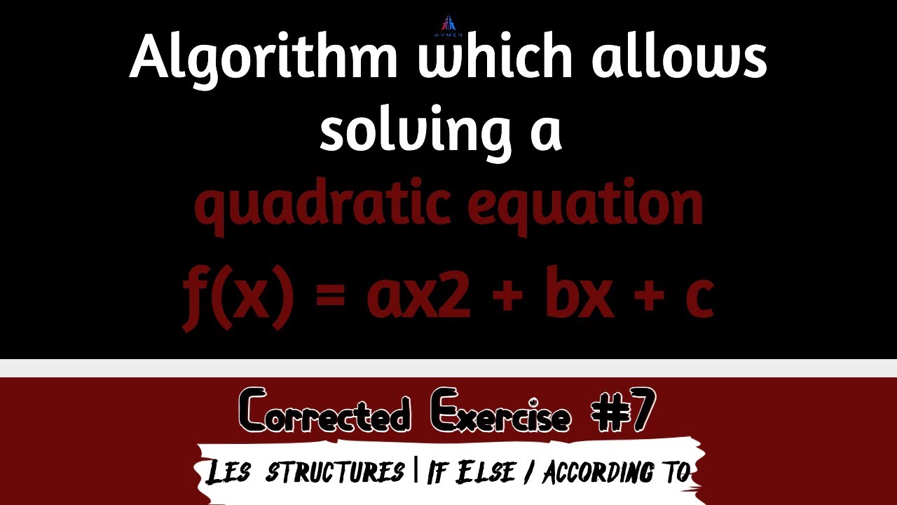 Algorithm which allows solving a quadratic equation | #7 - YouTube