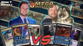 Izzet Leyline vs Mono-Black Vampires | MTG Modern | MTGO Masters | Week 7 | Match 1