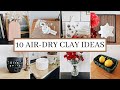 10 diy air dry clay ideas  aesthetic home decorations