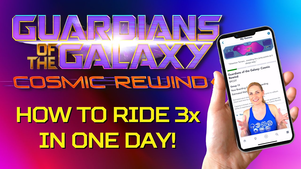 ⭐Getting Boarding Groups for Guardians of the Galaxy Cosmic Rewind AND Ride 3 Times in One Day!🤪