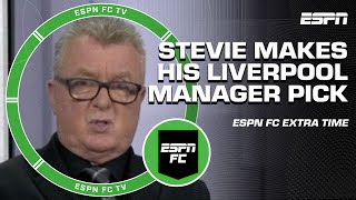 Steve Nicol PICKS the NEXT LIVERPOOL MANAGER 👀 | ESPN FC Extra Time