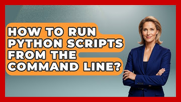 How To Run Python Scripts From The Command Line? - Python Code School