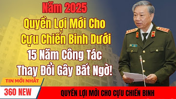 [Podcast] Năm 2025: Quyền Lợi Mới Cho Cựu Chiến Binh Dưới 15 Năm Công Tác – Thay Đổi Gây Bất Ngờ!