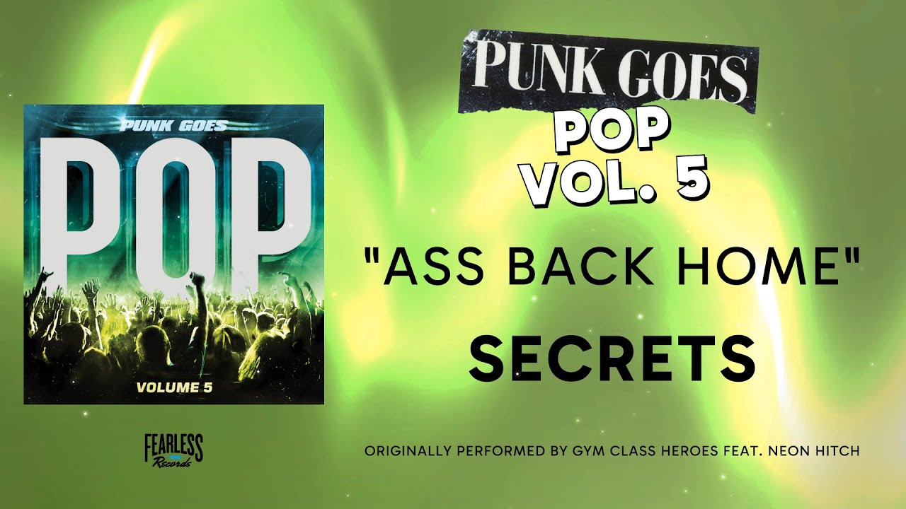 Secrets - Ass Back Home (Official Audio) - Gym Class Heroes feat. Neon Hitch cover