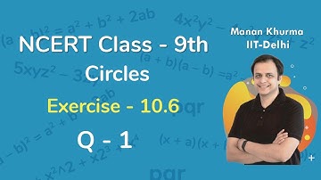 Class 9 Chapter 10 Ex 10.6 Q 1 Circles Maths NCERT CBSE
