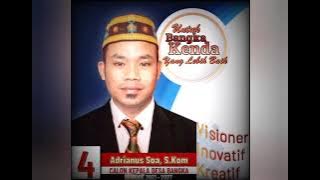 Lagu Calon Pilkades Nomor Urut 4 (Adrianus Soa, S. Kom)