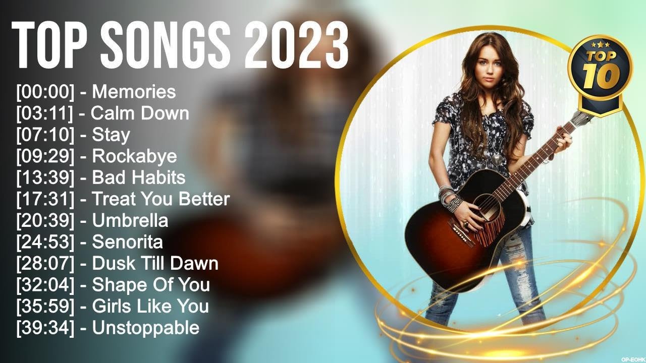 TOP SONGS 2023 2023 MIX ~ Top 10 Best Songs ~ Greatest Hits ~ Full