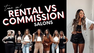 RENTAL VS. COMMISSION SALONS...Which one is best for me?! 🤯
