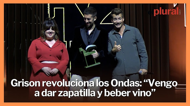 Grison revoluciona los Ondas: “Vengo a dar zapatilla y beber vino”