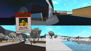POSSIBLE WAYS TO FIND THE 16TH ELF ON BLOXBURG