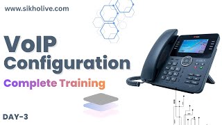 VoIP Configuration Step-By-Step | Complete Practical Lab Tutorial | www.sikholive.com
