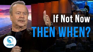 If Not Now, Then When? | How should God