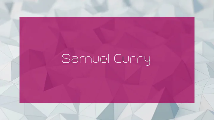 Samuel Curry - appearance